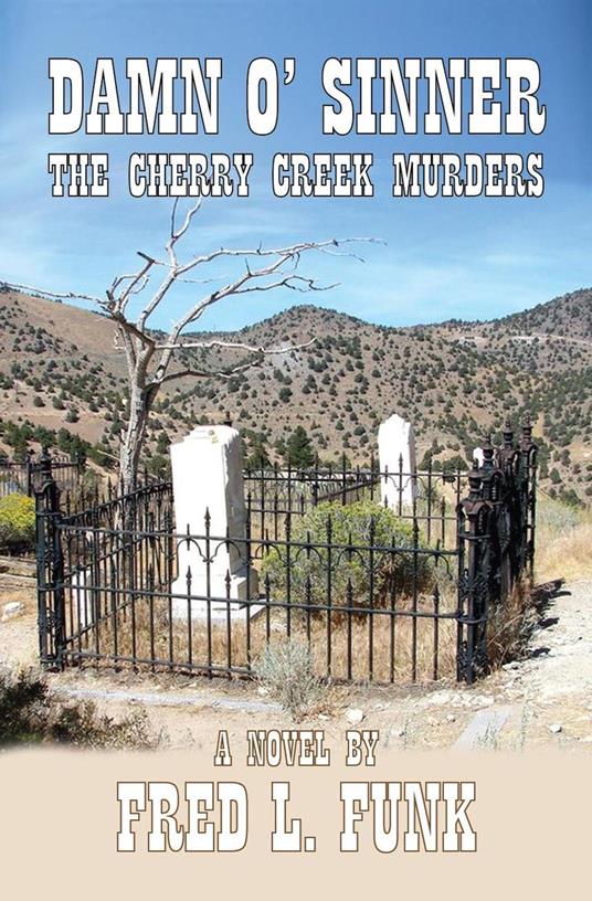 Damn o' Sinner The Cherry Creek Murders