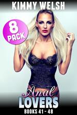 Anal Lovers 8-Pack : Books 41 – 48 (Anal Sex Erotica First Time Virgin Brat Erotica Collection)