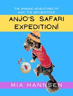 Anjo's Safari Expedition! The Amazing Adventures of Anjo the Bernedoodle