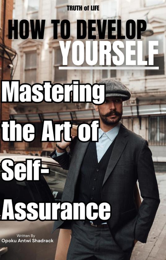 Mastering the Art of Self-Assurance-confidence