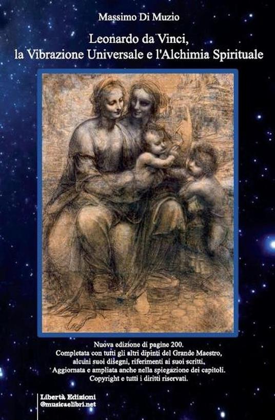 Leonardo da Vinci, la Vibrazione Universale, l'Alchimia Spirituale - Massimo Di Muzio - ebook