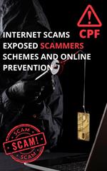 Scams on the Net Unveiling Scammers' Schemes and Online Prevention