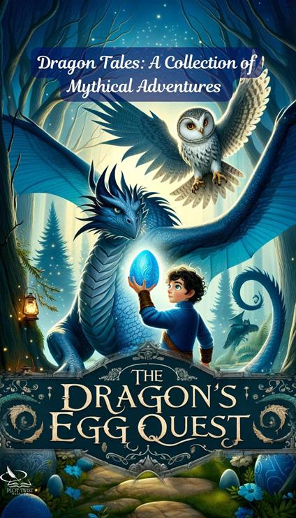 The Dragon's Egg Quest - Plot Twist BooksTH - ebook