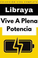 Vive A Plena Potencia