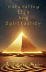 Unraveling Life and Spirituality