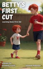 Betty's First Cut - Learning Basic First Aid