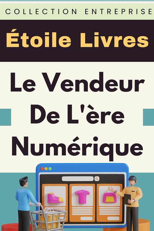 Le Vendeur De L'ère Numérique