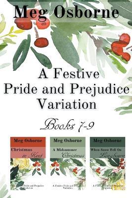 A Festive Pride and Prejudice Variation Books 7-9 - Meg Osborne - cover