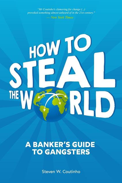 How to Steal the World