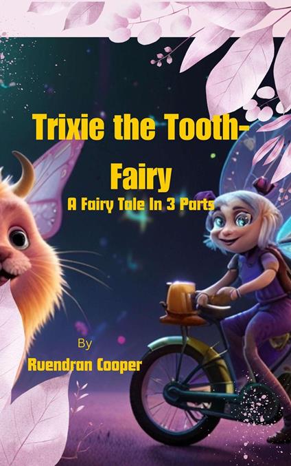 Trixie the Tooth-Fairy - Ruendran Cooper - ebook