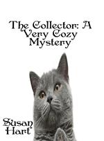 The Collector: A Very Cozy Mystery