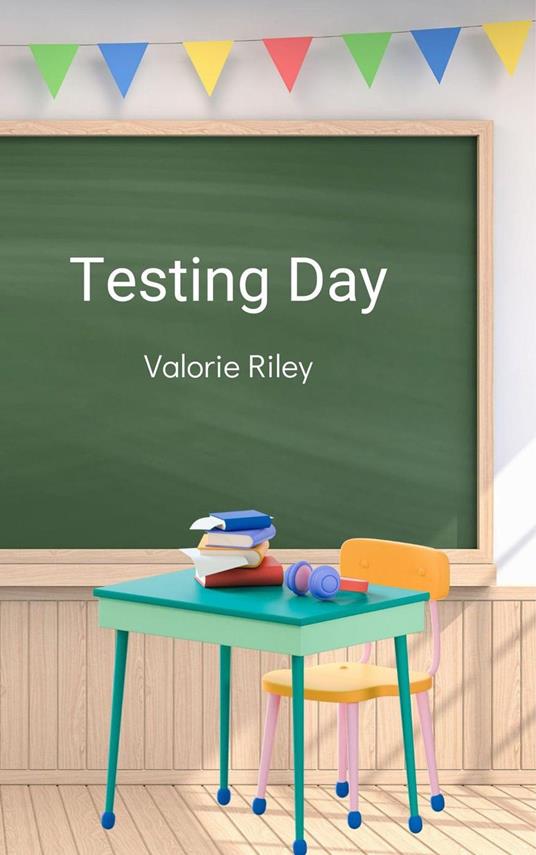 Testing Day - Valorie Riley - ebook