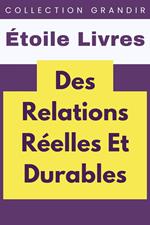 Des Relations Réelles Et Durables