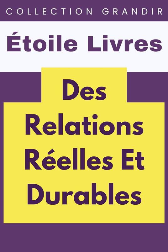 Des Relations Réelles Et Durables