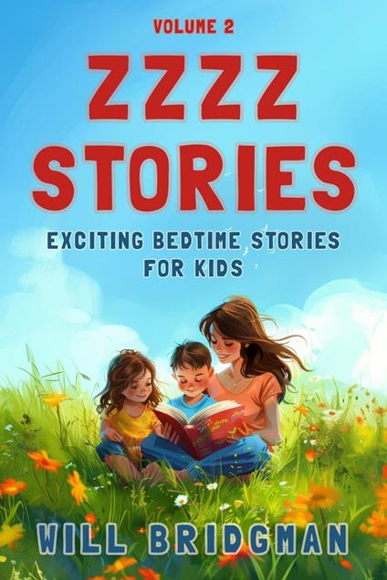 Zzzz Stories: Exciting Bedtime Stories for Kids - Will Bridgman - ebook