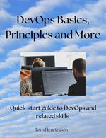 DevOps Basics, Principles, and More