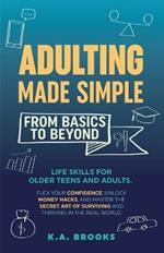 Adulting Made Simple - From Basics To Beyond