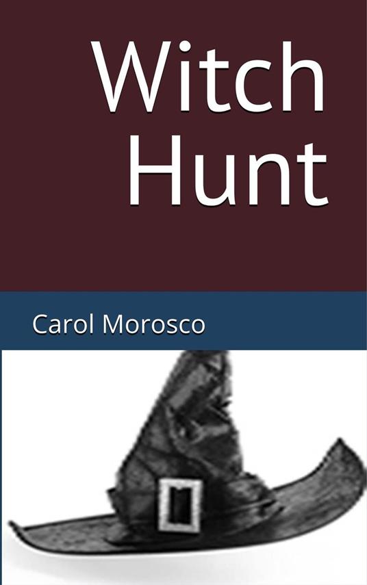 Witch Hunt - Carol Morosco - ebook