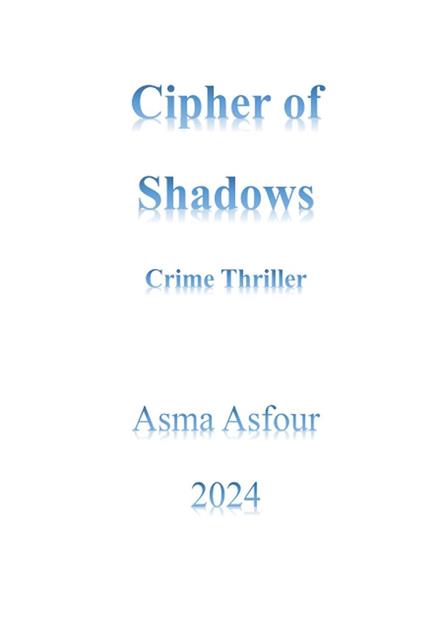 Cipher of Shadows: Crime Thriller