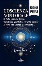 Coscienza Non Locale - Il Volto Nascosto Di Dio