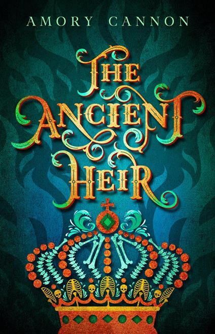 The Ancient Heir - Amory Cannon - ebook