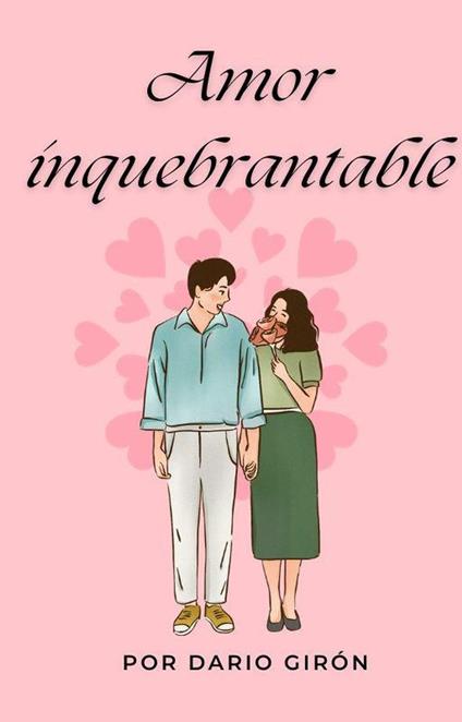 Amor Inquebrantable - Dario Girón - ebook