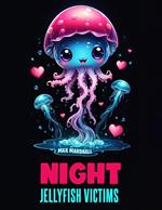 Night Jellyfish Victims