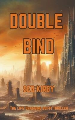 Double Bind - Seb Kirby - cover