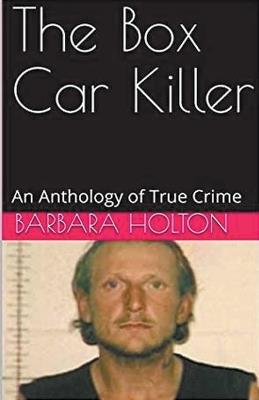 The Box Car Killer - Barbara Holton - cover