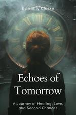 Echoes of Tomorrow