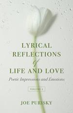 Lyrical Reflections of Life and Love Volume 1