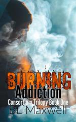 Burning Addiction