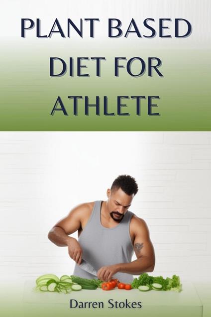 Plant Based Diet for Athlete