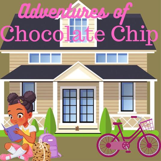 The Adventures of Chocolate Chip - KIM BURTON - ebook