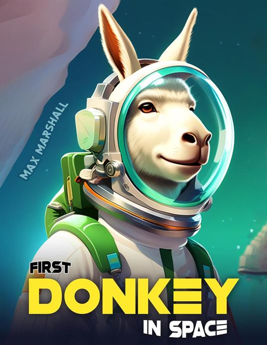 First Donkey in Space - Max Marshall - ebook