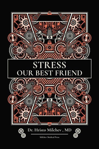 Stress, Our Best Friend