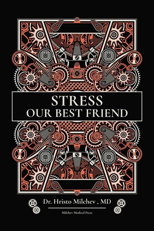 Stress, Our Best Friend