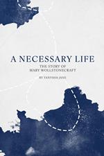 A Necessary Life