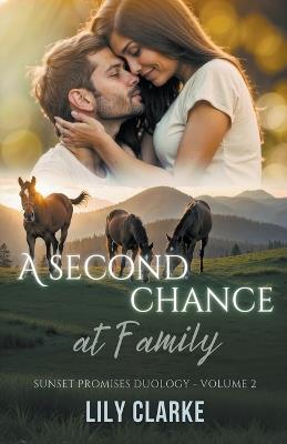 A Second Chance at Family - Lily Clarke - cover