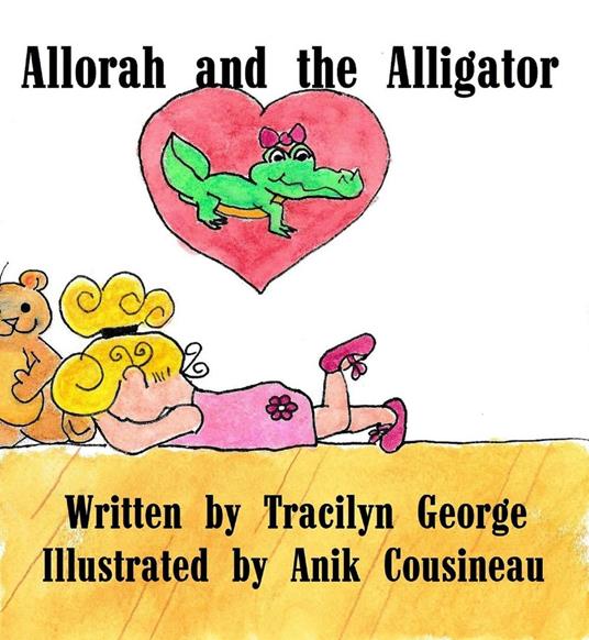 Allorah and the Alligator - Tracilyn George - ebook