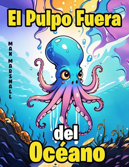 El Pulpo Fuera del Océano - Max Marshall - ebook