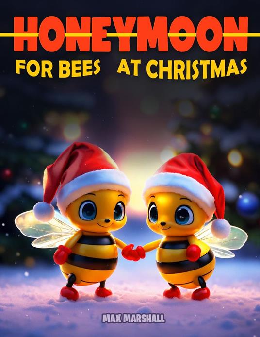 Honeymoon for Bees at Christmas - Max Marshall - ebook