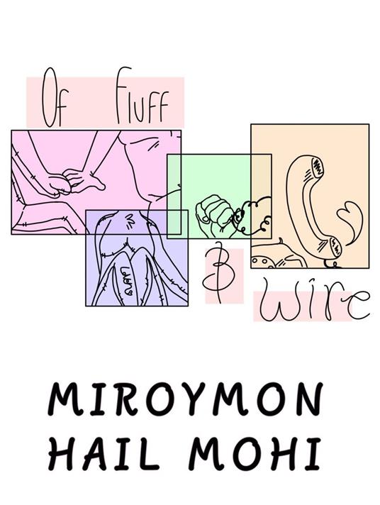 Of Fluff & Wire - Hail Mohi,MIROY MON - ebook