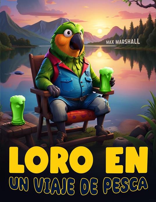 Loro en un Viaje de Pesca - Max Marshall - ebook