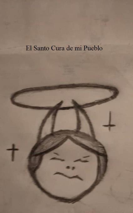 El Santo Cura de mi Pueblo