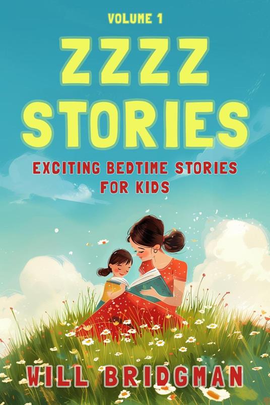 Zzzz Stories: Exciting Bedtime Stories for Kids - Will Bridgman - ebook