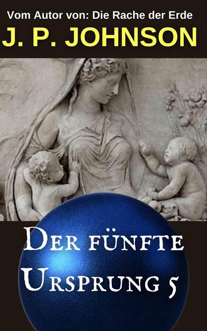 Der Fünfte Ursprung 5. Gea