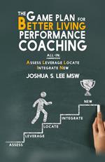 The Game Plan for Better Living Performance Coaching