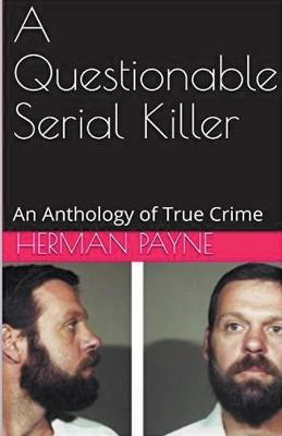 A Questionable Serial Killer - Herman Payne - cover