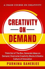 Creativity on Demand